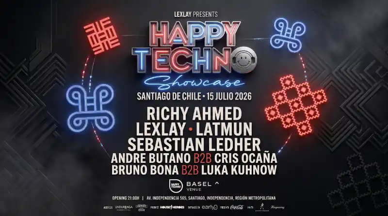 Happy Techno Showcase 2026 Santiago Julio 1 Cartel oficial del Happy Techno Showcase en Santiago de Chile el 15 de julio de 2026 en Basel Venue. Line-up con Richy Ahmed, Lexlay, Latmun, Sebastian Ledher, Andre Butano B2B Cris Ocaña, y Bruno Bona B2B Luka Kuhnow. Diseño con tipografía neón roja y azul sobre fondo oscuro con patrones geométricos. Apertura 21:00H, Av. Independencia 565, Independencia, Región Metropolitana. Sponsors: Aueficia, Undurraga, Smirnoff Citue, House of Heroes, earlyD, Coca-Cola, Innita, Johnnie Walker, Tanqueray.